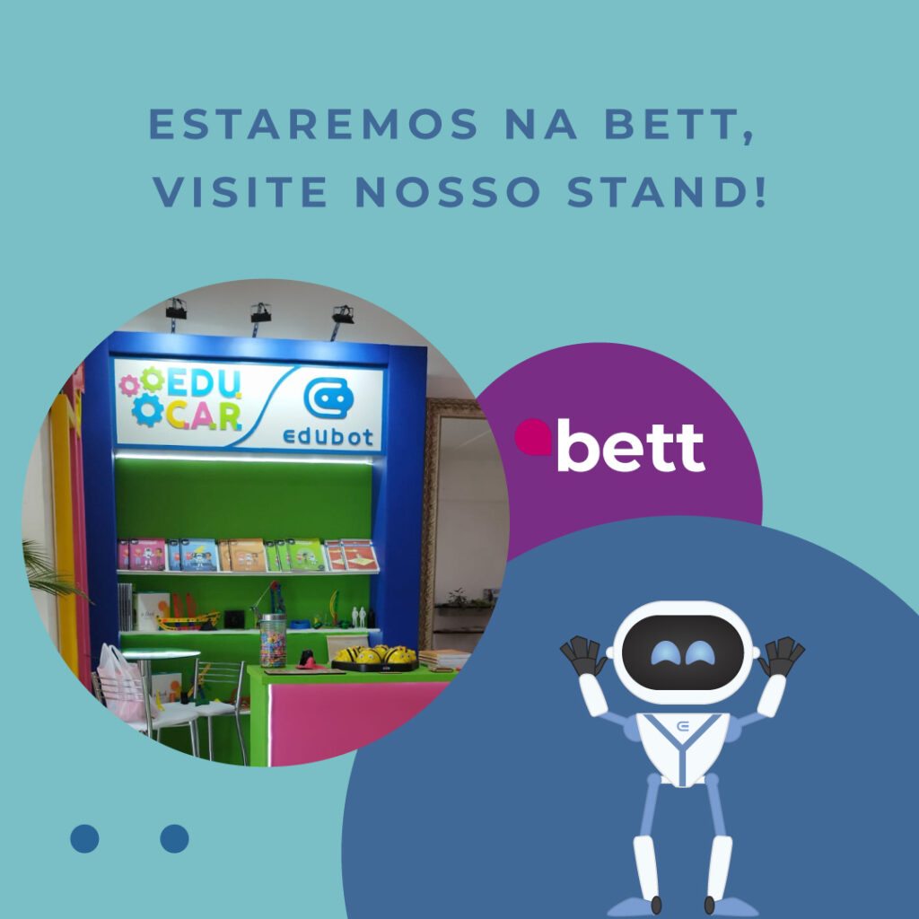 A Edubot estará presente na BETT Brasil 2023